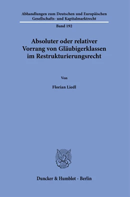 Abbildung von Liedl | Absoluter oder relativer Vorrang von Gläubigerklassen im Restrukturierungsrecht. | 1. Auflage | 2021 | 192 | beck-shop.de