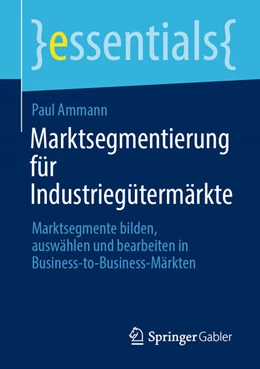 Abbildung von Ammann | Marktsegmentierung für Industriegütermärkte | 1. Auflage | 2021 | beck-shop.de