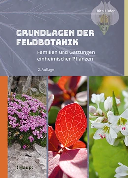 Abbildung von Lüder | Grundlagen der Feldbotanik | 2. Auflage | 2022 | beck-shop.de