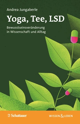 Abbildung von Jungaberle | Yoga, Tee, LSD (Wissen & Leben) | 1. Auflage | 2022 | beck-shop.de