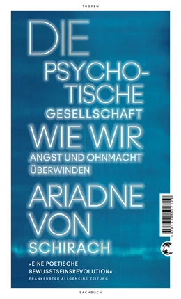 Abbildung von Schirach | Die psychotische Gesellschaft | 1. Auflage | 2022 | beck-shop.de