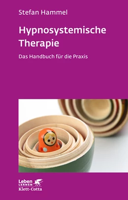 Abbildung von Hammel | Hypnosystemische Therapie (Leben Lernen, Bd. 331) | 1. Auflage | 2022 | beck-shop.de