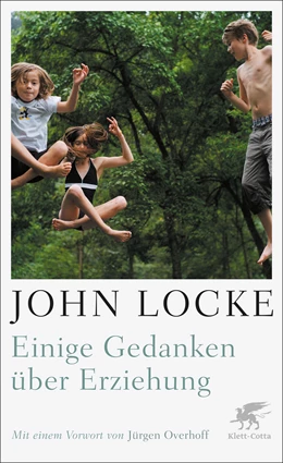 Abbildung von Locke / Overhoff | Einige Gedanken über Erziehung | 1. Auflage | 2022 | beck-shop.de