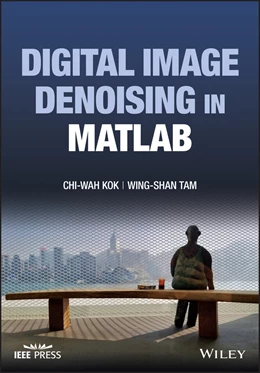 Abbildung von Kok / Tam | Digital Image Denoising in MATLAB | 1. Auflage | 2024 | beck-shop.de
