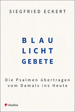 Abbildung von Eckert | Blaulichtgebete | 1. Auflage | 2022 | beck-shop.de