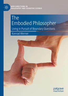 Abbildung von Werner | The Embodied Philosopher | 1. Auflage | 2021 | beck-shop.de
