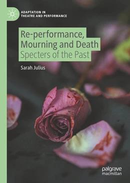 Abbildung von Julius | Re-performance, Mourning and Death | 1. Auflage | 2021 | beck-shop.de