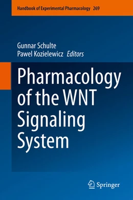Abbildung von Schulte / Kozielewicz | Pharmacology of the WNT Signaling System | 1. Auflage | 2021 | beck-shop.de
