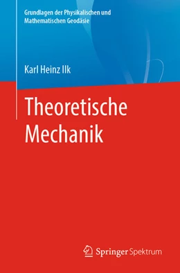 Abbildung von Ilk | Theoretische Mechanik | 1. Auflage | 2021 | beck-shop.de