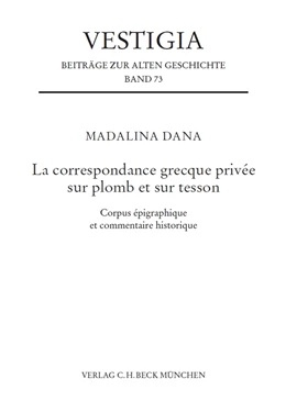 Abbildung von Dana | La correspondance grecque privée sur plomb et sur tesson | 1. Auflage | 2021 | beck-shop.de