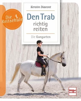 Abbildung von Diacont | Den Trab richtig reiten | 1. Auflage | 2022 | beck-shop.de