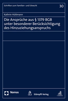 Abbildung von Hüttmann | Die Ansprüche aus § 1379 BGB unter besonderer Berücksichtigung des Hinzuziehungsanspruchs | 1. Auflage | 2021 | 30 | beck-shop.de