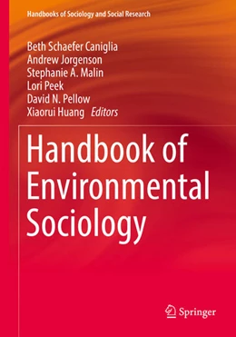 Abbildung von Schaefer Caniglia / Jorgenson | Handbook of Environmental Sociology | 1. Auflage | 2021 | beck-shop.de