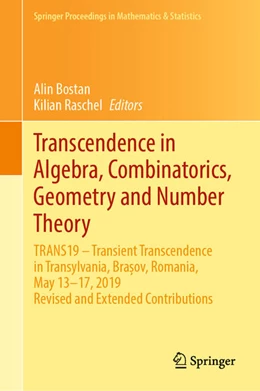 Abbildung von Bostan / Raschel | Transcendence in Algebra, Combinatorics, Geometry and Number Theory | 1. Auflage | 2021 | beck-shop.de