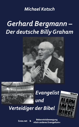 Abbildung von Kotsch | Gerhard Bergmann - Der deutsche Billy Graham | 1. Auflage | 2021 | beck-shop.de