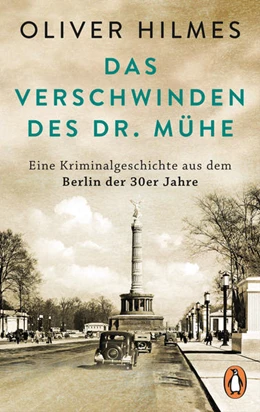 Abbildung von Hilmes | Das Verschwinden des Dr. Mühe | 1. Auflage | 2022 | beck-shop.de