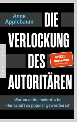 Abbildung von Applebaum | Die Verlockung des Autoritären | 1. Auflage | 2022 | beck-shop.de