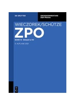 Abbildung von Wieczorek / Schütze | Zivilprozessordnung: ZPO, Band 14: Brüssel Ia VO | 5. Auflage | 2022 | beck-shop.de