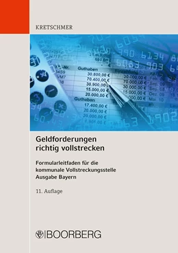 Abbildung von Kretschmer | Geldforderungen richtig vollstrecken | 11. Auflage | 2021 | beck-shop.de