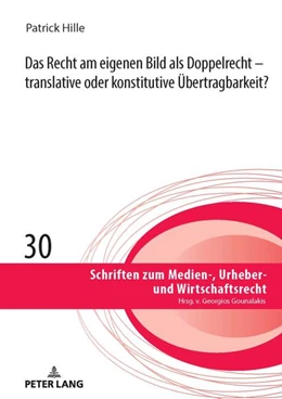 Abbildung von Hille | Das Recht am eigenen Bild als Doppelrecht | 1. Auflage | 2021 | beck-shop.de