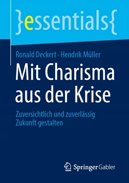 Abbildung von Deckert / Müller | Mit Charisma aus der Krise | 1. Auflage | 2022 | beck-shop.de
