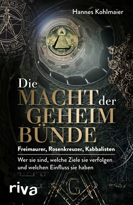 Abbildung von Kohlmaier | Die Macht der Geheimbünde | 1. Auflage | 2022 | beck-shop.de