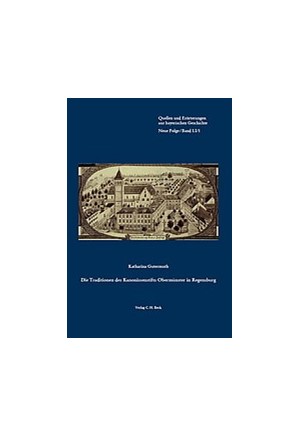 Cover: Katharina Gutermuth, Die Traditionen des Kanonissenstifts Obermünster in Regensburg