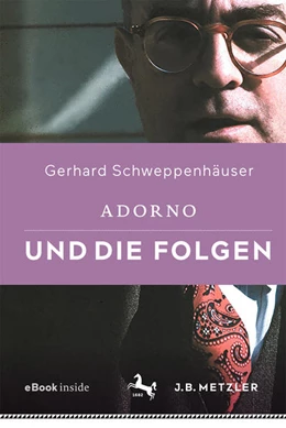 Abbildung von Schweppenhäuser | Adorno und die Folgen | 1. Auflage | 2021 | beck-shop.de