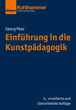 Abbildung von Peez | Einführung in die Kunstpädagogik | 6. Auflage | 2022 | beck-shop.de