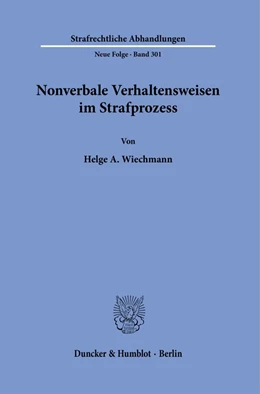 Abbildung von Wiechmann | Nonverbale Verhaltensweisen im Strafprozess | 1. Auflage | 2022 | beck-shop.de