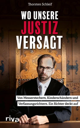 Abbildung von Schleif | Wo unsere Justiz versagt | 1. Auflage | 2022 | beck-shop.de