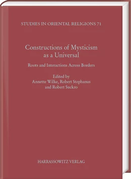 Abbildung von Wilke | Constructions of Mysticism as a Universal | 1. Auflage | 2021 | beck-shop.de