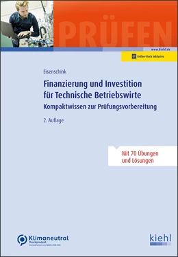 Abbildung von Eisenschink | Finanzierung und Investition für Technische Betriebswirte | 2. Auflage | 2022 | beck-shop.de