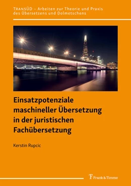 Abbildung von Rupcic | Einsatzpotenziale maschineller Übersetzung in der juristischen Fachübersetzung | 1. Auflage | 2021 | beck-shop.de