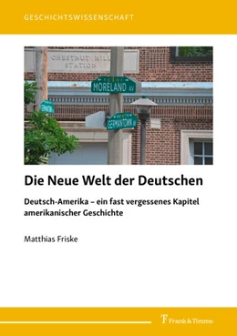 Abbildung von Friske | Die Neue Welt der Deutschen | 1. Auflage | 2021 | beck-shop.de