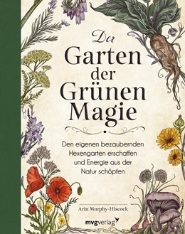 Abbildung von Murphy-Hiscock | Der Garten der Grünen Magie | 1. Auflage | 2022 | beck-shop.de