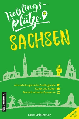 Abbildung von Grüneberger | Lieblingsplätze Sachsen | 1. Auflage | 2022 | beck-shop.de