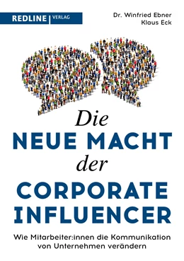Abbildung von Eck / Ebner | Die neue Macht der Corporate Influencer | 1. Auflage | 2022 | beck-shop.de