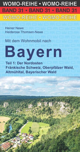 Abbildung von Newe / Thomsen-Newe | Mit dem Wohnmobil nach Bayern | 4. Auflage | 2022 | beck-shop.de