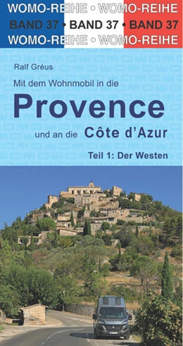Abbildung von Gréus | Mit dem Wohnmobil in die Provence und an die Côte d' Azur. Teil 1: Der Westen | 7. Auflage | 2022 | beck-shop.de