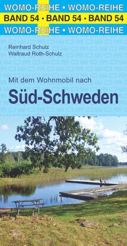 Abbildung von Schulz / Roth-Schulz | Mit dem Wohnmobil nach Süd-Schweden | 7. Auflage | 2022 | beck-shop.de