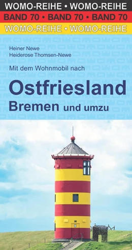 Abbildung von Newe / WOMO-Verlag | Mit dem Wohnmobil nach Ostfriesland, Bremen und umzu | 3. Auflage | 2022 | beck-shop.de