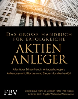 Abbildung von Baur / Hasler | Das große Handbuch für erfolgreiche Aktien-Anleger | 1. Auflage | 2022 | beck-shop.de