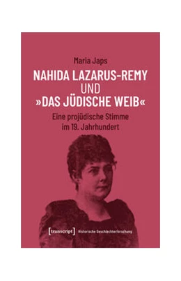 Abbildung von Japs | Nahida Lazarus-Remy und »Das jüdische Weib« | 1. Auflage | 2023 | beck-shop.de