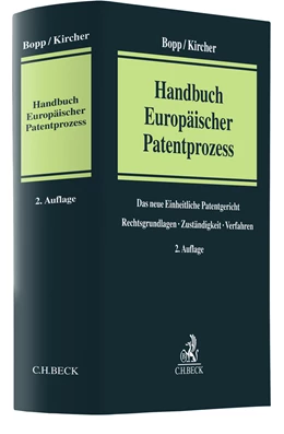 Abbildung von Bopp / Kircher | Handbuch Europäischer Patentprozess | 2. Auflage | 2023 | beck-shop.de