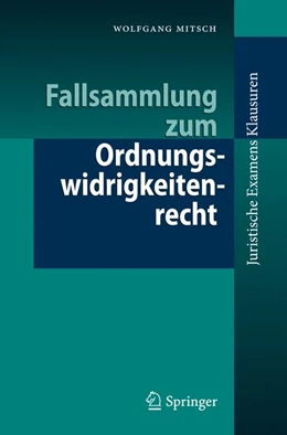 Abbildung von Mitsch | Fallsammlung zum Ordnungswidrigkeitenrecht | 1. Auflage | 2011 | beck-shop.de