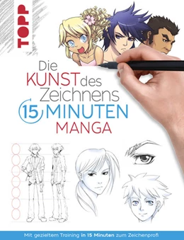 Abbildung von Frechverlag | Die Kunst des Zeichnens 15 Minuten - Manga | 2. Auflage | 2022 | beck-shop.de