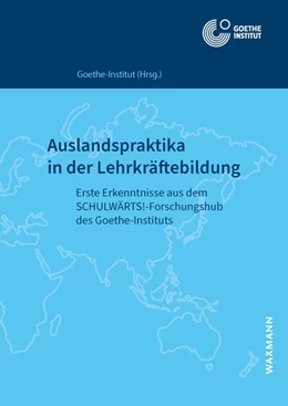 Abbildung von Goethe-Institut e. V. | Auslandspraktika in der Lehrkräftebildung | 1. Auflage | 2022 | beck-shop.de