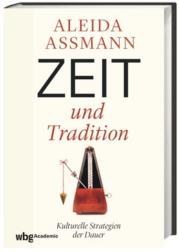 Abbildung von Assmann | Zeit und Tradition | 1. Auflage | 2022 | beck-shop.de