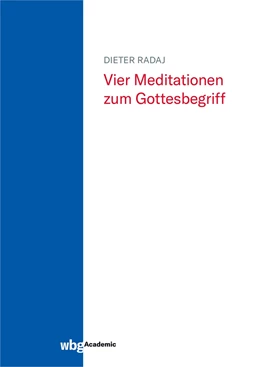 Abbildung von Radaj | Vier Meditationen zum Gottesbegriff | 1. Auflage | 2021 | beck-shop.de